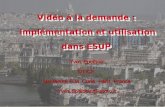 Vidéo à la demande :  implémentation et utilisation dans ESUP