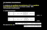 3.5: Equilíbrio Termodinâmico 1 A existência  de  equilíbrio termodinâmico  ( ET ) ou  equilíbrio