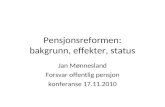 Pensjonsreformen: bakgrunn, effekter, status