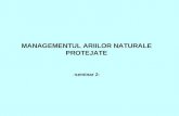 MANAGEMENT UL  ARIILOR NATURALE PROTEJATE -seminar 2-