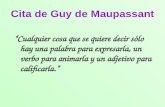 Cita de Guy de Maupassant