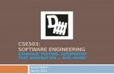 CSE503: Software Engineering Symbolic testing, automated test generation … and more!