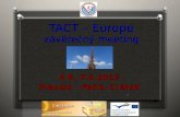TACT –  Europe závěrečný meeting