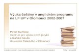 Výuka češtiny v anglickém programu na LF UP v Olomouci 2002-2007