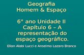Geografia  Homem & Espaço  6 °  ano Unidade II  Capítulo 6 – A representação do espaço geográfico.