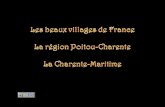 Les beaux villages de France La région  Poitou-Charente La Charente-Maritime