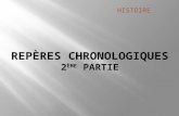 Repères chronologiques  2 ème  partie