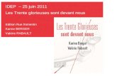 IDEP  – 25 juin 2011 Les Trente glorieuses sont devant nous Edition Rue  f romentin Karine BERGER