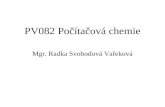 PV082 Počítačová chemie