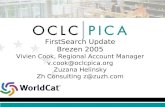 FirstSearch Update Brezen 2005 Vivien Cook, Regional Account Manager v.cook@oclcpica