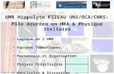 UMR Hippolyte FIZEAU UNS/OCA/CNRS: Pôle Azuréen en HRA & Physique Stellaire  Logique de l’UMR