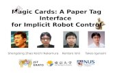 Magic Cards: A Paper Tag Interface  for Implicit Robot Control