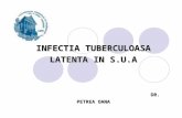 INFECTIA TUBERCULOASA LATENTA IN S.U.A DR. PETREA OANA
