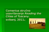 Comenius stručno usavršavanje  Reading the Cities of Tuscany , svibanj, 2011 .