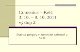 Comenius – Kelč 3. 10. – 9. 10. 2011 výstup 2
