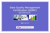 Data Quality Management Certification (DQMC)