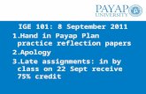 IGE 101: 8 September 2011 Hand in  Payap  Plan practice reflection papers Apology