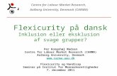Flexicurity på dansk Inklusion eller eksklusion  af svage grupper?