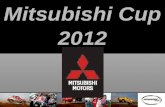 Mitsubishi  Cup 2012
