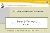 Současná diferenciace  zdravotně-rizikového chování mládeže     ČR - EU