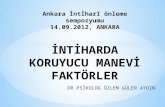 Ankara  İntİharI  önleme sempozyumu 14.09.2012, ANKARA İNTİHARDA KORUYUCU MANEVİ FAKTÖRLER