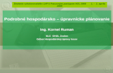 Podrobné hospodársko – úpravnícke plánovanie Ing. Kornel Ruman NLC  ÚHÚL Zvolen