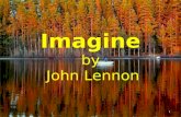 Imagine by  John Lennon