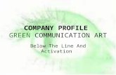 COMPANY PROFILE  GREEN COMMUNICATION ART