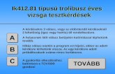 Ik412.81 típusú trolibusz éves vizsga tesztkérdések