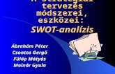 A stratégiai tervezés módszerei, eszközei: SWOT-analízis