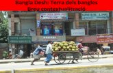 Bangla Desh : Terra  dels  bangles Breu contextualització