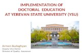 IMPLEMENTATION OF DOCTORAL  EDUCATION AT YEREVAN STATE UNIVERSITY (YSU)