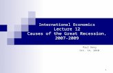 International Economics Lecture 12 Causes of the Great Recession, 2007-2009