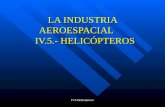 LA INDUSTRIA AEROESPACIAL        IV.5.- HELICÓPTEROS