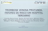 TROMBOSE VENOSA PROFUNDA, FATORES DE RISCO EM HOSPITAL TERCIÁRIO