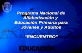 Programa Nacional de Alfabetización y  Educación Primaria para Jóvenes y Adultos “ENCUENTRO”