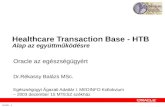 Healthcare Transaction Base  - HTB Alap az egy üttműködésre