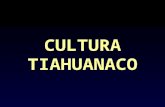 CULTURA TIAHUANACO