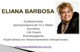 Conferencista Apresentadora de TV e Rádio Escritora  Life  Coach Psicoterapeuta