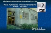 Vilniaus memorialinių muziejų direkcijos  Vinco Mykolaičio - Putino memorialinis  butas - muziejus