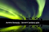 Aurora Borealis - Severní polární záře