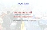 Velkommen til Ingeniører uden Grænsers informationsmøde… Ingeniørhuset, Hillerød, d. 22 nov. 2001