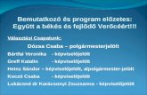 Választási Csapatunk: Dózsa Csaba – polgármesterjelölt Bártfai Veronika - képviselőjelölt