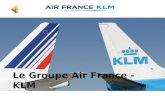 Le Groupe Air France - KLM