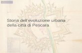 Storia dell’evoluzione urbana della città di Pescara