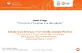 Workshop “O regresso às aulas e a obesidade” Estudo Galp Energia / Movimento Energia Positiva