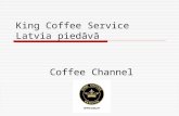 King Coffee Service Latvia piedāvā