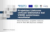 Projekt as  Lietuvos virtuali biblioteka bei VDDB sukūrimas : rezultatai