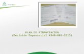 PLAN DE FINANCIACION (Decisión Empresarial 4340-001-2013)