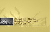 Chapter Three Morphology and Lexicon